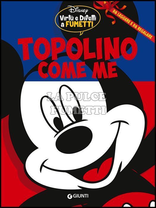 VIRTÙ E DIFETTI A FUMETTI - TOPOLINO COME ME